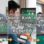 Baccarat Online: Kinh nghiệm chơi bài từ cơ bản đến nâng cao Tại Kubet88
